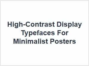 Bold Typography for Minimalist Poster Designs